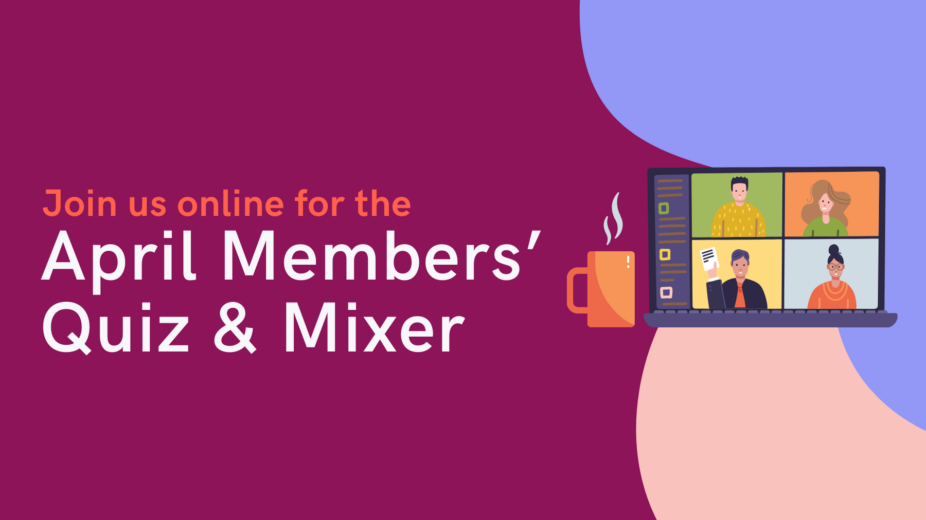 April Members' Quiz and Mixer