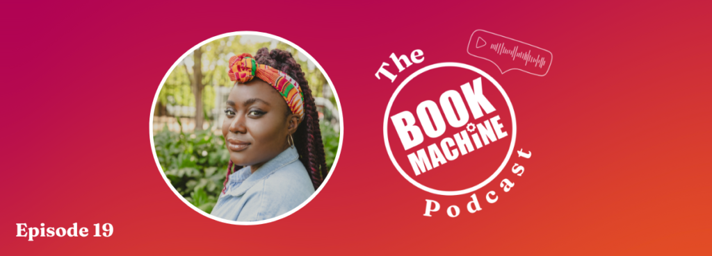 A pink and orange gradient background with a headshot of podcast guest Akua Boateng next to the BookMachine Podcast logo